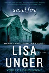 Cover Art for 9780307953094, Angel Fire by Unger, Lisa