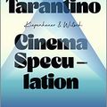 Cover Art for 9783462005394, Cinema Speculation by Quentin Tarantino