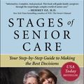 Cover Art for 9780071625432, Stages of Senior Care : Your Step-by-Step Guide to Making the Best Decisions: Your Step-by-Step Guide to Making the Best Decisions by Paul Hogan, Lori Hogan