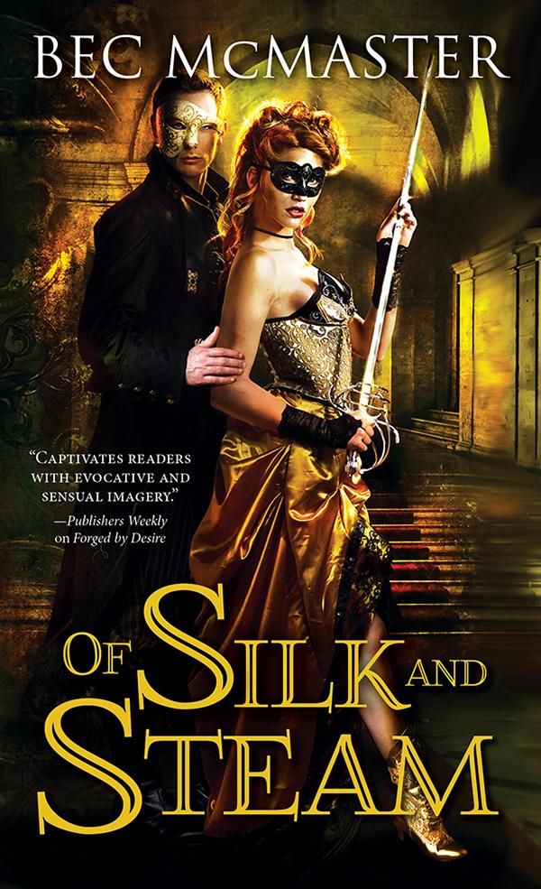 Cover Art for 9781402291951, Of Silk and Steam (London Steampunk) by Bec McMaster