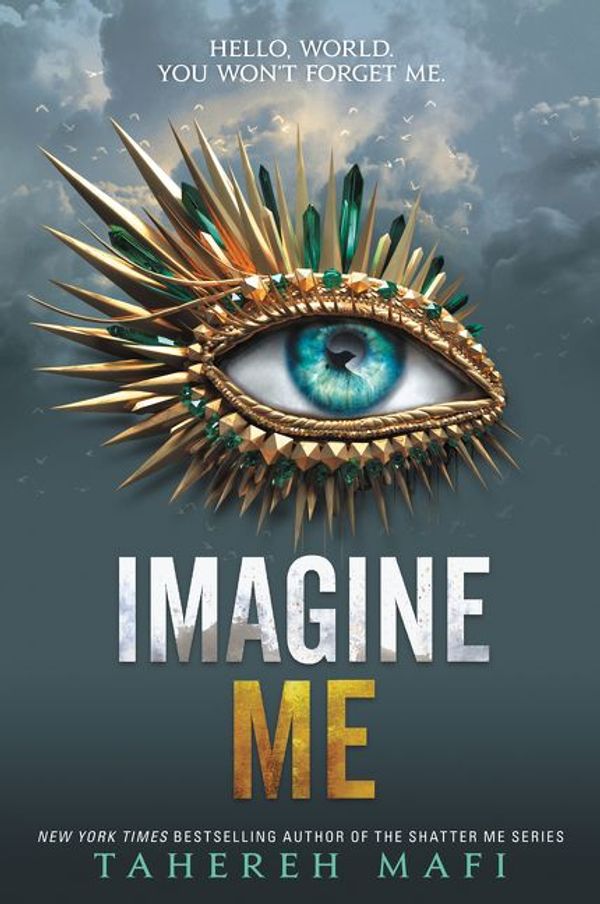 Cover Art for 9780062676443, Imagine Me by Tahereh Mafi