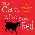 Cover Art for 9780755389322, The Cat Who Saw Red by Lilian Jackson Braun