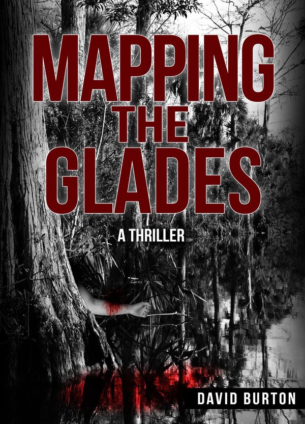 Cover Art for 9781452305653, Mapping the Glades by David Burton