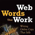 Cover Art for 9780789750594, Web Words That Work: Writing Online Copy That Sells by Michael Miller