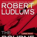 Cover Art for B0046LUJBY, Robert Ludlum's (TM) The Bourne Deception (Jason Bourne Novels (Large Print)) by Van Lustbader, Eric