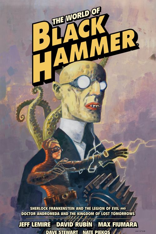 Cover Art for 9781506731551, The World of Black Hammer Omnibus Volume 1 (World of Black Hammer Omnibus, 1) by Jeff Lemire