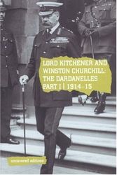 Cover Art for 9780117024236, Lord Kitchener and Winston Churchill: 1914-15 Pt. 1 by Tim Coates