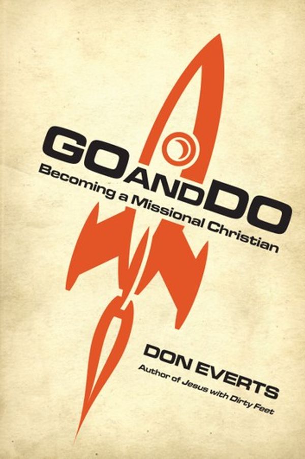 Cover Art for 9780830866908, Go and Do by Don Everts