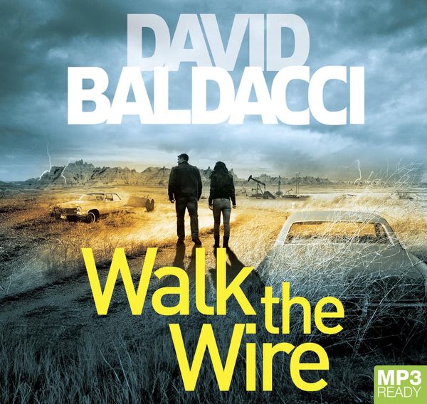 Cover Art for 9781529046915, Walk The Wire by David Baldacci