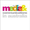 Cover Art for 9781865086743, The Media and Communications in Australia by Stuart Cunningham