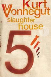 Cover Art for 9780099458432, Slaughterhouse 5 (Vintage Crucial Classics) by Kurt Vonnegut