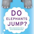 Cover Art for 9780060795818, Do Elephants Jump? by David Feldman