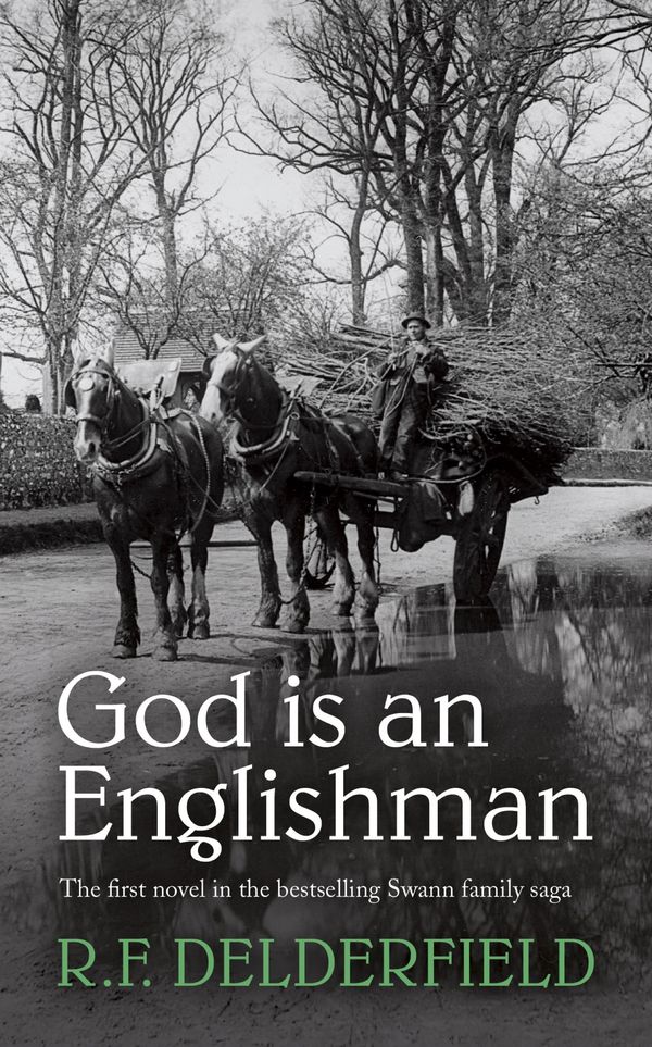 Cover Art for 9781444739800, God is an Englishman by R. F. Delderfield