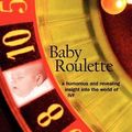 Cover Art for 9781420881554, Baby Roulette by Rachel Watson