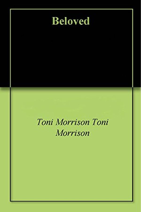 Cover Art for B00N3IJ2IW, Beloved by Toni Morrison