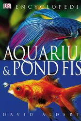 Cover Art for 9781405302685, Encyclopedia of Aquarium and Pond Fish by David Alderton
