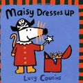 Cover Art for 9780744572162, Maisy Dresses Up by Cousins, Lucy
