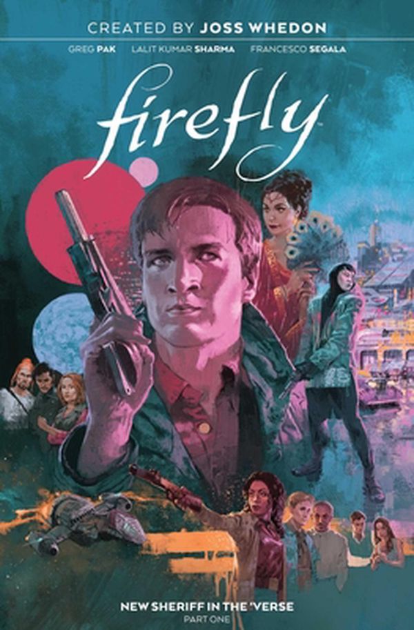 Cover Art for 9781684156009, Firefly: New Sheriff in the 'Verse Vol. 1 by Greg Pak