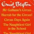 Cover Art for 9780091771164, Enid Blyton 5 Books in 1: Mr Galliano's Circus / Hurrah for the Circus! / Circus Days Again / The Naughtiest Girl in the School / The Naughtiest Girl is a Monitor by Enid Blyton