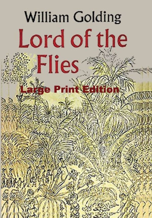 Cover Art for 9784871876902, Lord of the Flies - Large Print Edition by William Golding