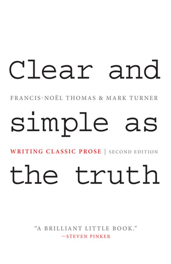 Cover Art for 9781400838547, Clear and Simple as the Truth by Francis-Noël Thomas, Mark Turner