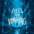 Cover Art for B07S47BP2L, Rules for Vanishing by Kate Alice Marshall