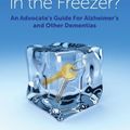 Cover Art for 9781849057394, Are the Keys in the Freezer?An Advocate's Guide for Alzheimer's and Other D... by Patricia Woodell