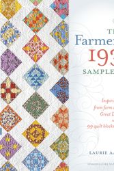 Cover Art for 9781440241468, The Farmer's Wife Sampler Quilt 1930s: Inspiring Letters from Farm Women of the Great Depression and 99 Quilt Blocks That Honor Them by Laurie Aaron Hird