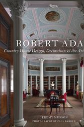Cover Art for 9780847848515, Robert AdamCountry House Design, Decoration, and the Art o... by Jeremy Musson