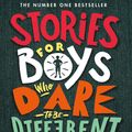Cover Art for 9781787471986, Stories for Boys Who Dare to be Different by Ben Brooks