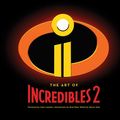 Cover Art for 9781452164113, The Art of Incredibles 2 by John Lasseter