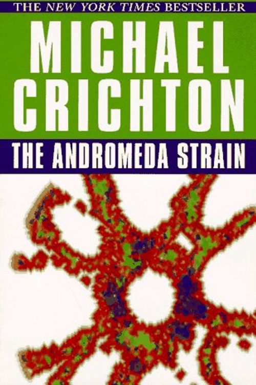 Cover Art for 9780345418982, The Andromeda Strain by Michael Crichton