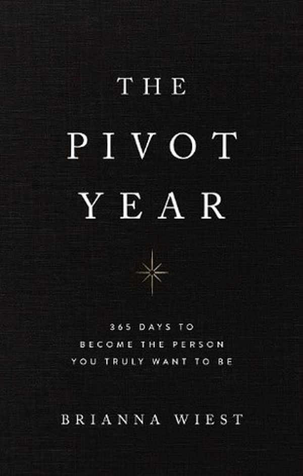 Cover Art for 9781949759624, The Pivot Year by Brianna Wiest
