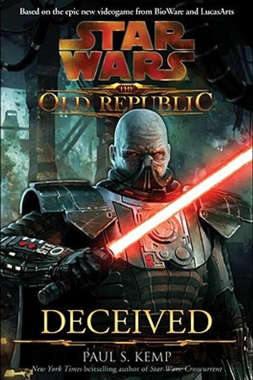Cover Art for 9780345511386, Deceived: Star Wars (the Old Republic) by Paul S. Kemp