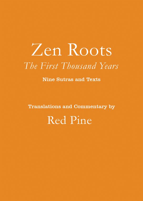 Cover Art for 9781640095120, Zen Roots by Red Pine