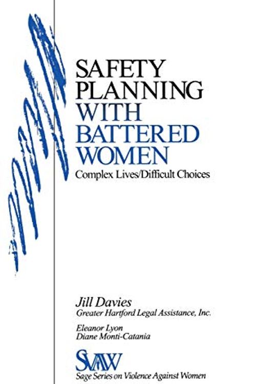 Cover Art for 9780761912248, Safety Planning with Battered Women by Dr. Jill Davies, Eleanor J. Lyon, Monti-Catania, Dr Diane