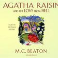Cover Art for 9781415937419, Agatha Raisin and the Love from Hell by M C Beaton