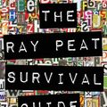 Cover Art for B00J50Z0K6, The Ray Peat Survival Guide: Understanding, Using, and Realistically Applying the Dietary Ideas of Dr. Ray Peat by Joey Lott
