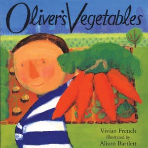 Cover Art for 9780340634790, Oliver's Vegetables by Alison Bartlett