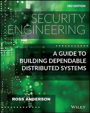 Cover Art for 9781119642787, Security Engineering: A Guide to Building Dependable Distributed Systems, Third Edition by Ross Anderson