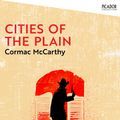 Cover Art for 9780330511209, Cities of the Plain by Cormac McCarthy