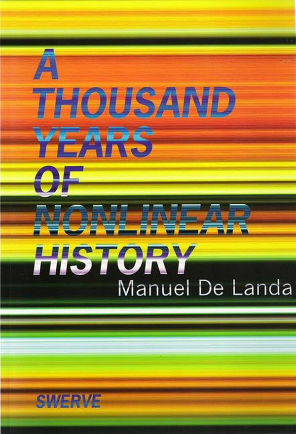 Cover Art for 9780942299328, A Thousand Years of Nonlinear History by Manuel De Landa