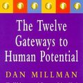 Cover Art for 9780340695593, Everyday Enlightenment: Twelve Gateways to Human Potential by Dan Millman