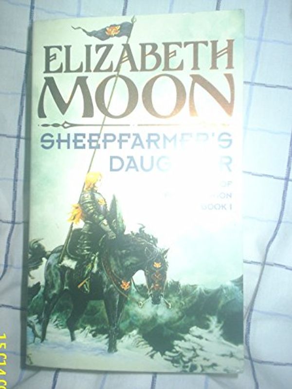 Cover Art for 9781857236408, The Sheepfarmer's Daughter (The deed of Paksenarrion) by Elizabeth Moon