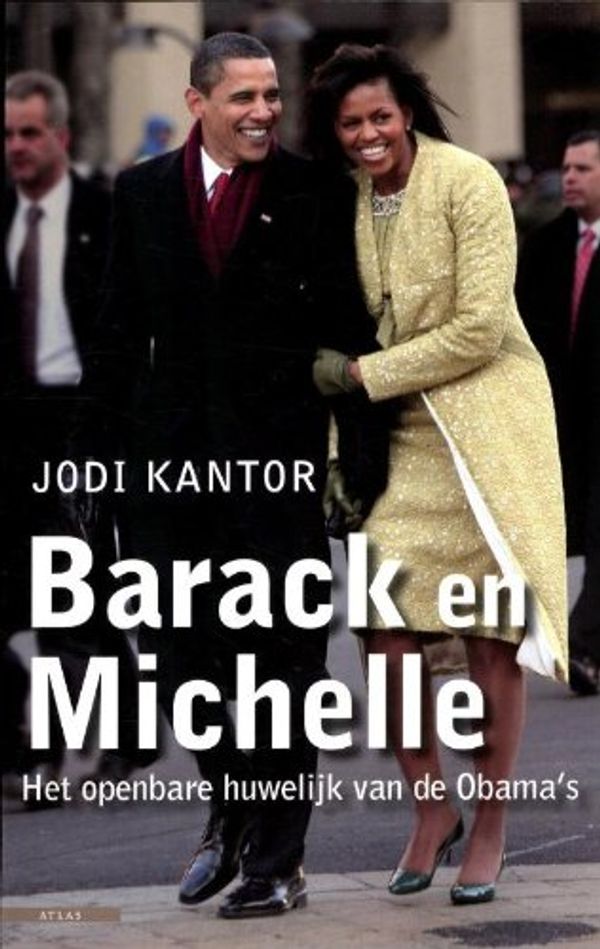 Cover Art for 9789045042541, Barack en Michelle / druk 2 by Jodi Kantor