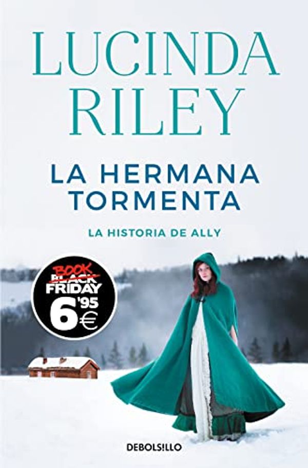 Cover Art for 9788466352789, La hermana tormenta (Las Siete Hermanas 2): La historia de Ally by Lucinda Riley