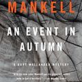 Cover Art for 9780345808509, An Event in Autumn by Henning Mankell