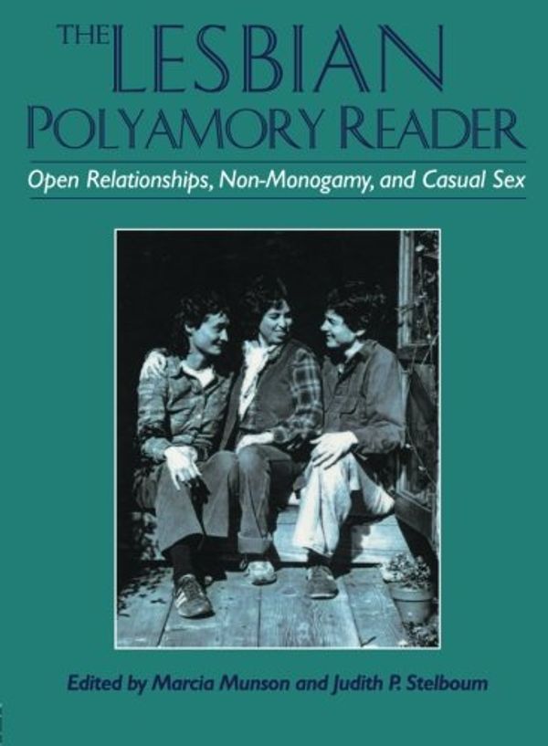 Cover Art for 9781560231202, The Lesbian Polyamory Reader by Marcia Munson & Judith P. Stelboum