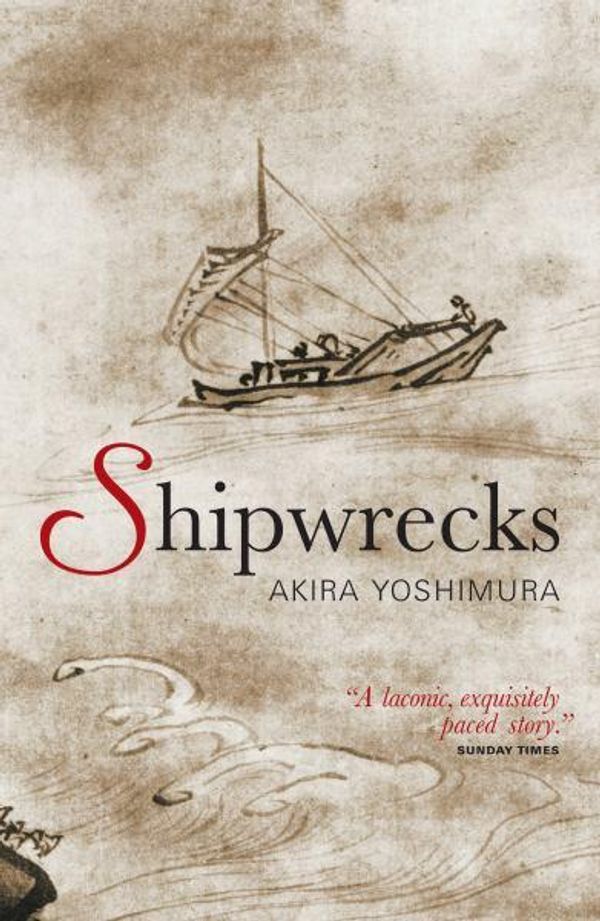 Cover Art for 9781841952215, Shipwrecks by Akira Yoshimura