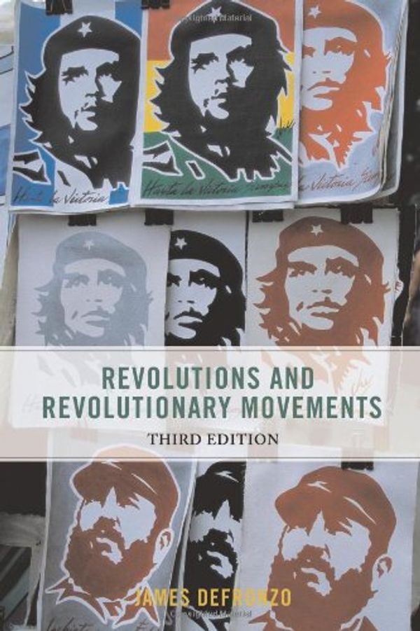 Cover Art for 9780813343549, Revolutions and Revolutionary Movements by James DeFronzo